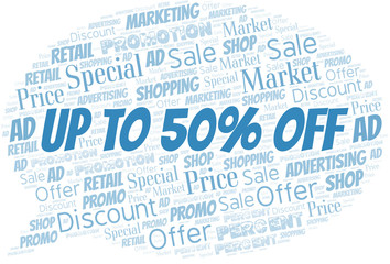 Up To 50% Off word cloud. Wordcloud made with text only.