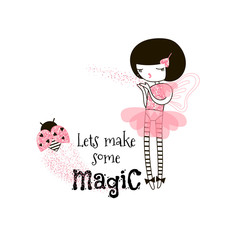 Lets make some magic hand drawn phrase. Sparkling fairy cartoon character. Encouraging message with black ink drops. Cute ladybug decorated with shiny glitters. T-shirt print, postcard design element