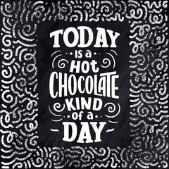 Hot chocolate hand lettering composition. Hand drawn quote for Christmas signs, cafe, bar and restaurant