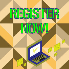 Word writing text Register Now. Business photo showcasing official list or record showing or things into web or forum Color Mail Envelopes around Laptop with Check Mark icon on Monitor Screen