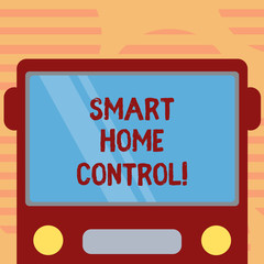 Word writing text Smart Home Control. Business concept for provides owners security comfort and energy efficiency Drawn Flat Front View of Bus with Blank Color Window Shield Reflecting