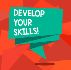 Word writing text Develop Your Skills. Business concept for improve ability to do something well over time Folded 3D Ribbon Strip Solid Color Blank Sash photo for Celebration