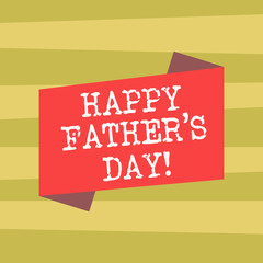 Text sign showing Happy Father S Is Day. Conceptual photo celebration honoring dads and celebrating fatherhood Blank Color Folded Banner Strip Flat Style photo for Announcement Poster