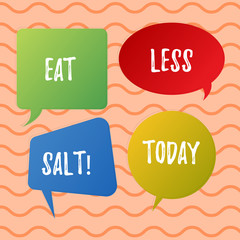 Conceptual hand writing showing Eat Less Salt. Business photo text Reduce the amount of sodium in your diet eating healthy