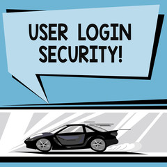 Writing note showing User Login Security. Business photo showcasing set of credentials used to authenticate demonstrating Car with Fast Movement icon and Exhaust Smoke Speech Bubble