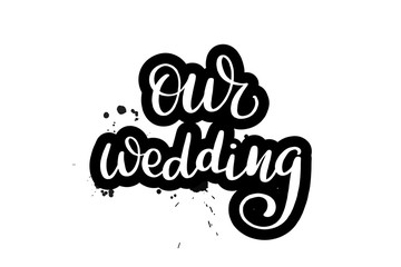 brush lettering our wedding