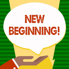 Handwriting text New Beginning. Concept meaning Fresh Start Changing Form Growth Life New Way to Work