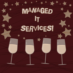 Conceptual hand writing showing Managed It Services. Business photo showcasing assumes responsibility providing defined set activities Filled Cocktail Wine with Scattered Stars Confetti Stemware