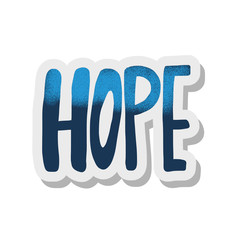 Hope text. Vector hand drawn phrase isolated.