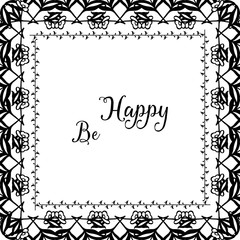 Vector illustration decoration lettering be happy for design wreath frame