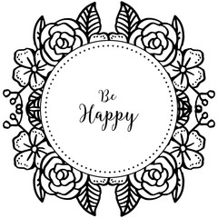 Vector illustration drawing wreath frame with writing be happy