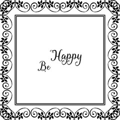 Vector illustration greeting card be happy with wallpaper design wreath frame