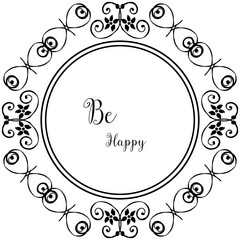 Vector illustration greeting card be happy with wallpaper design wreath frame