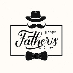 Happy Fathers Day hand lettering with hat, mustache and bow tie. Retro shabby Fathers day greeting card. Easy to edit vector template for typography poster, banner, flyer, postcard, invitation.