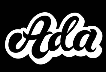 Ada. Woman's name. Hand drawn lettering. 