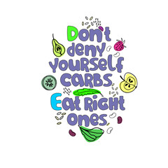 Concept of low-carb diets as well as idea of balanced approach. Hand drawn slogan and healthy carb foods