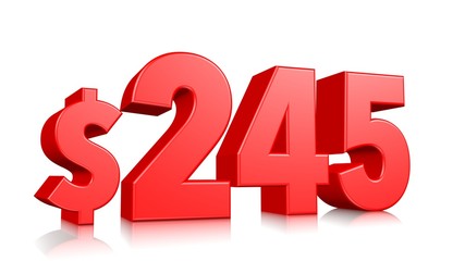 245$ Two hundred and forty five price symbol. red text number 3d render with dollar sign on white background