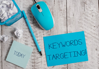 Conceptual hand writing showing Keywords Targeting. Concept meaning Use Relevant Words to get High...