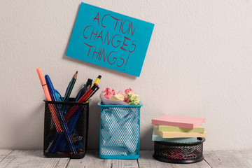 Conceptual hand writing showing Action Changes Things. Concept meaning start doing something...
