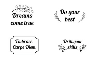 Do your best, Dreams come true, Drill your skills, Embrace Carpe Diem. Calligraphy sayings for print. Vector Quotes