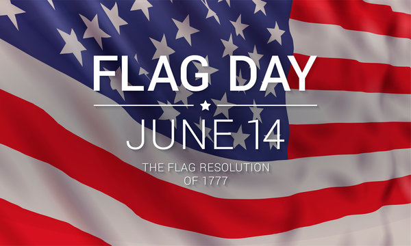 14th June - Flag Day in the United States of America. Vector banner design template with realistic American flag and text.