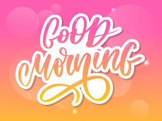 Good Morning lettering text slogan calligraphy black