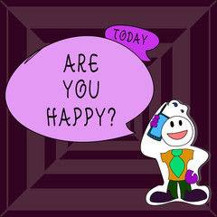 Writing note showing Are You Happy. Business photo showcasing Asking if you are fulfilled in your life enjoying moments