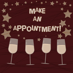 Conceptual hand writing showing Make An Appointment. Business photo showcasing Assign someone to a particular office or position Filled Cocktail Wine with Scattered Stars Confetti Stemware
