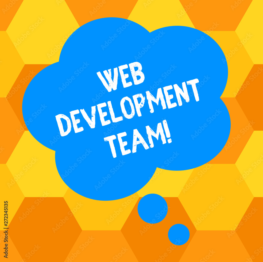 Poster handwriting text writing web development team. concept meaning a team of developers working towards 