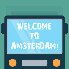 Conceptual hand writing showing Welcome To Amsterdam. Business photo showcasing Greeting someone visits the capital city of Netherlands Drawn Flat Front View of Bus with Window Shield Reflecting