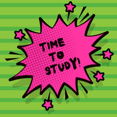 Word writing text Time To Study. Business concept for Exams ahead need concentrate in studies learn the lesson