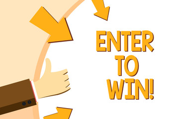 Writing note showing Enter To Win. Business photo showcasing Sweepstakes Trying the luck to earn the big prize Lottery