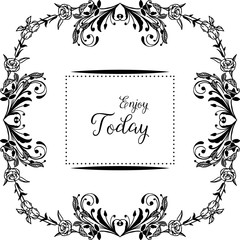 Vector illustration blossom flower frame for lettering enjoy today