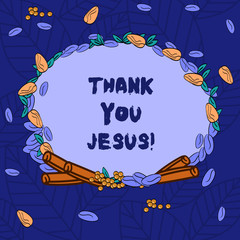 Word writing text Thank You Jesus. Business concept for Being grateful for what the Lord has given you Religious Wreath Made of Different Color Seeds Leaves and Rolled Cinnamon photo