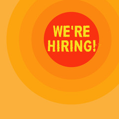 Handwriting text writing We Re Hiring. Concept meaning Workforce Wanted New Employees Recruitment