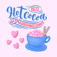 Hot cocoa hand lettering composition. Hand drawn quote for Christmas signs, cafe, bar and restaurant