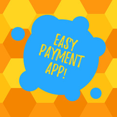 Handwriting text Easy Payment App. Concept meaning money paid for product or service through portable device Blank Deformed Color Round Shape with Small Circles Abstract photo