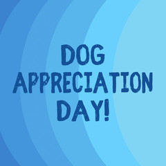 Conceptual hand writing showing Dog Appreciation Day. Business photo showcasing a day to appreciate your best friend on four legs Blank Vertical Curve Strip Monochrome Color in Seamless