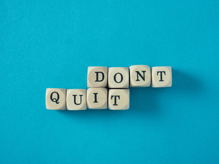 Dont quit and do it