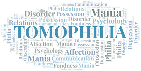 Fototapeta premium Tomophilia word cloud. Type of Philia.
