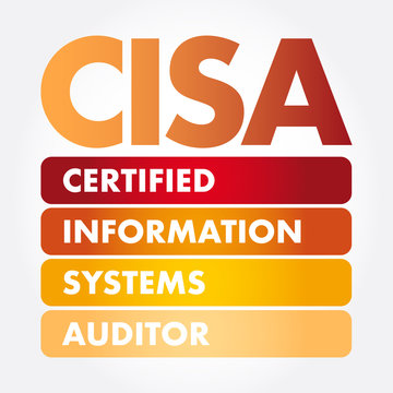CISA &ndash; Certified Information Systems Auditor acronym, business concept background