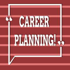 Text sign showing Career Planning. Business photo text Professional Development Educational Strategy Job Growth
