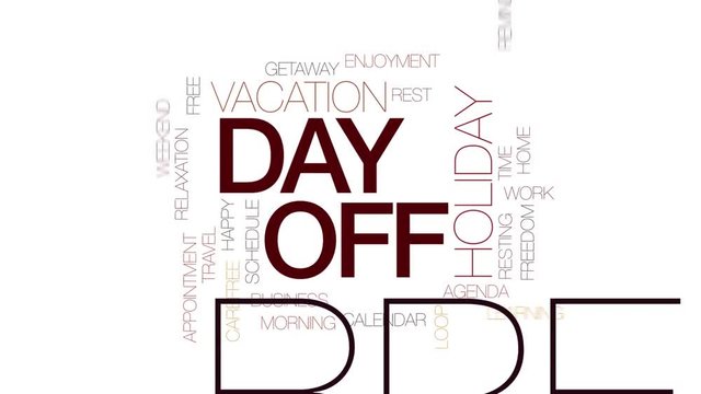 Day off animated word cloud, text design animation. Kinetic typography.