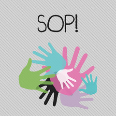 Conceptual hand writing showing Sop. Concept meaning Standard Operating Procedure Rules Instructions