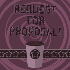 Word writing text Request For Proposal. Business concept for document that solicits proposal made through a bidding 3D Coffee To Go Cup with Lid Cover and Stars on Strip Blank Text Space