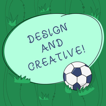 Handwriting text writing Design And Creative. Concept meaning involving use imagination or ideas create something Soccer Ball on the Grass and Blank Outlined Round Color Shape photo