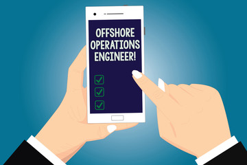 Text sign showing Offshore Operations Engineer. Conceptual photo Supervising oil and gas operations in the rig Hu analysis Hands Holding Pointing Touching Smartphone Blank Color Screen