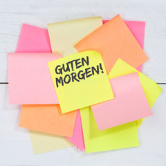 Guten Morgen Begrüßung begrüßen Business Konzept Schreibtisch Notizzettel
