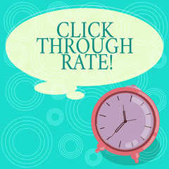 Handwriting text Click Through Rate. Concept meaning proportion of visitors who follow link to particular site Blank Color Thought Speech Bubble with Outline and Alarm Clock photo