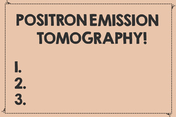 Handwriting text Positron Emission Tomography. Concept meaning Nuclear medicine functional imaging technique Broken Dashed Cut Lines with Scissors photo Solid Color Rectangular Shape